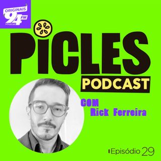 Ep 29 - Rick Ferreira (LAB + Parada da Diversidade)