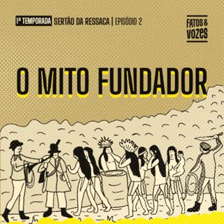 Sertão da Ressaca | 2. O mito fundador