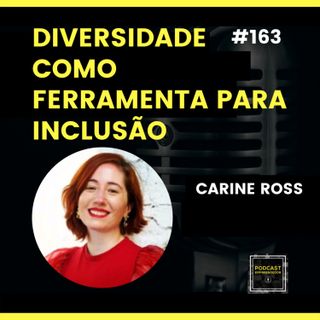 #162 Diversidade como Ferramenta para Inclusão