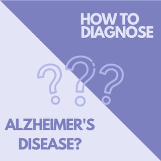 Diagnosing Alzheimer's Disease