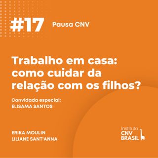 Trabalho em casa: como cuidar da relação com os filhos?