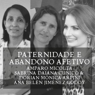 Paternidade e Abandono afetivo - Amparo Micolta Sabrina, Daiana Cúnico & Dorian Mônica Arpini,Ana Belén Jiménez Godoy