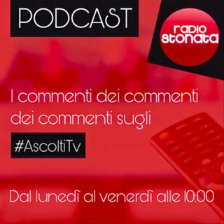 #AscoltiTv su Radio Stonata 10-09-21
