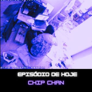 Ep. 121 - Chip Chan