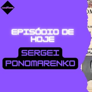 Ep. 124 - Sergei Ponomarenko