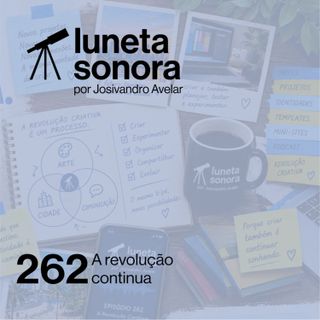 Luneta Sonora 262: A revolução continua