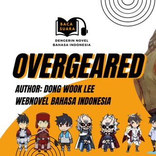 Overgeared Ep 131-140 Audio Novel Bahasa Indonesia