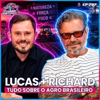 EP 787 - LUCAS BEBER E RICHARD RASMUSSEN