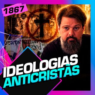 1867 - IDEOLOGIAS ANTICRISTÃS: TASSOS LYCURGO