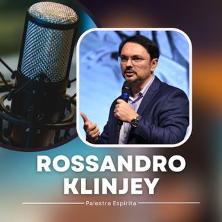 Penas eternas e céu contemplativo, como entender isso - Palestra Espírita de Rossandro Klinjey