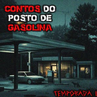 CONTOS DO POSTO DE GASOLINA EP15|T1