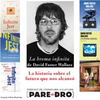 30 años de "La broma infinita" de David Foster Wallace. El futuro que nos alcanzó.