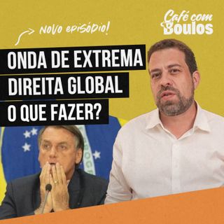 Onda de extrema direita global, o que fazer?
