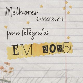 OS MELHORES RECURSOS PARA FOTÓGRAFOS EM 2025 🦊 | BLOND FOX