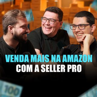 Como vender mais na Amazon com o Ecosistema Seller Pro