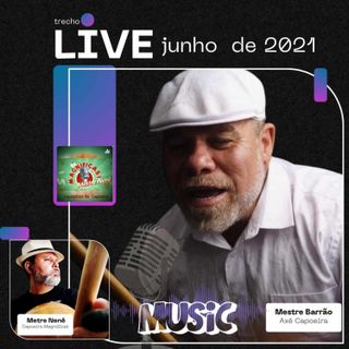 Mestre Barrão - A madeira do meu berimbau se quebrou Episódio 12