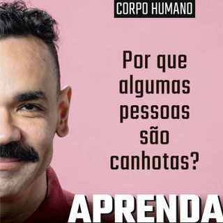 O que faz uma pessoa ser destra ou canhota? #203