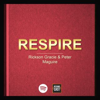 T7 EP33 "Respire" de Rickson Gracie & Peter Maguire