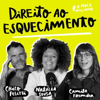Direto ao esquecimento