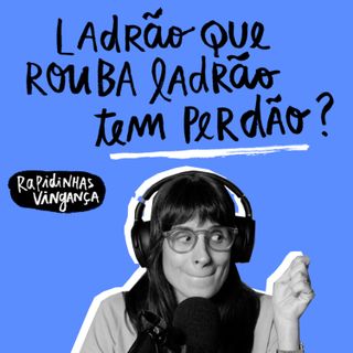 Rapidinhas #204 Vingança