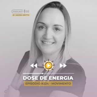 Dose #224 - Movimento
