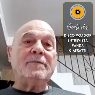 Beatniks | Disco Voador Entrevista Panda Giafratti