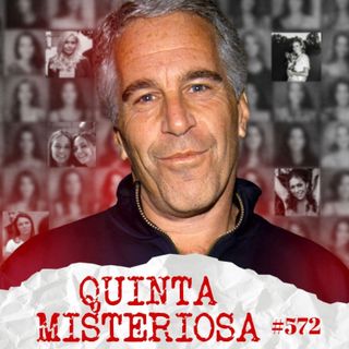 O CASO JEFFREY EPSTEIN #572