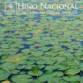 Hino Nacional (Carlos Drummond de Andrade)