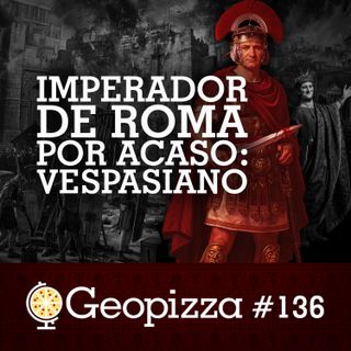 IMPERADOR de ROMA por ACASO: VESPASIANO #136