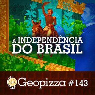 A INDEPENDÊNCIA do BRASIL #143