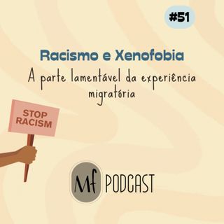 Racismo e Xenofobia no dia a dia do imigrante
