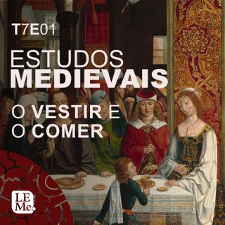 Estudos Medievais 54 - O Vestir e o Comer