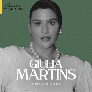 250. Vulnerabilidade e reinvenção - Giulia Costa