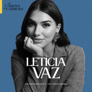 259. O que ninguém te ensina no começo do negócio - Leticia Vaz
