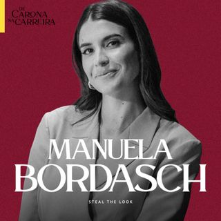 275. Por que uma fundadora recompra a própria empresa? - Manuela Bordasch