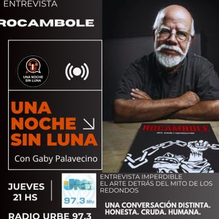 "El arte detrás del mito: Rocambole en Una Noche sin Luna"