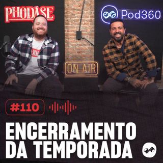 Momentos inesquecíveis do Phodase360