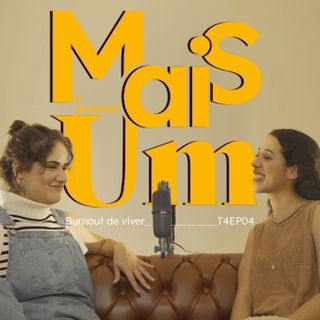 #38 - Burnout de viver