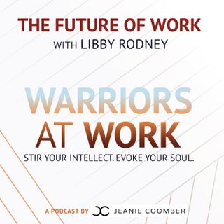 The Future of Work with Libby Rodney