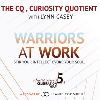 The CQ , Curiosity Quotient with Lynn Casey