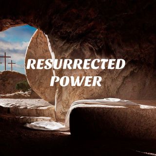 2025_0420 Resurrected Power