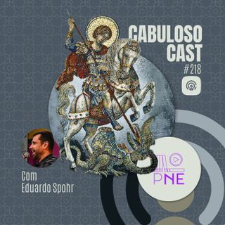 CabulosoCast #218 - Santo Guerreiro: Ventos do Norte