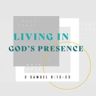 Living in God's Presence