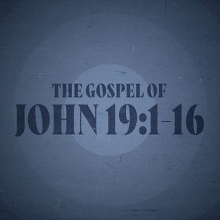 John 19:1-16