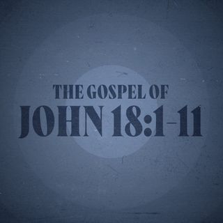 John 18:1-11