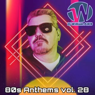 80s Anthems Vol 28