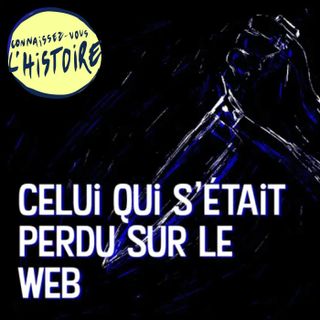 Traîtres : celui qui s'était perdu sur le web (5/5)