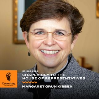 Chaplaincy to the House of Representatives, with Margaret Grun Kibben