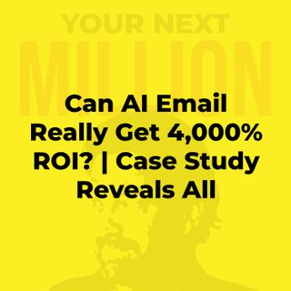 Can AI Email Really Get 4,000% ROI? | Case Study Reveals All