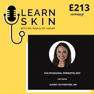 Episode 213: Vulvovaginal Dermatology